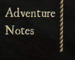 Adventures, DM's Notes & Maps