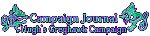 Campaign Journal: Hugh's Greyhawk Campaign