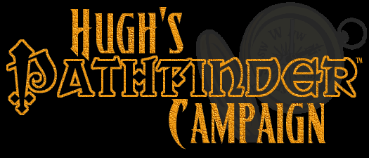Hugh's Pathfinder Campaign